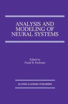 Paperback Analysis and Modeling of Neural Systems Book