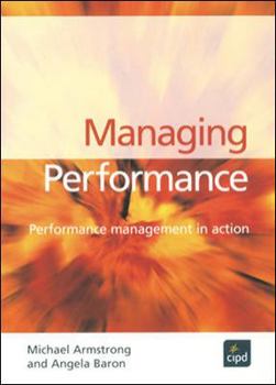 Paperback Managing Performance: Performan - Ce Management in Action Book