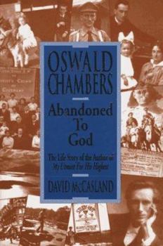 Hardcover Oswald Chambers: Abandoned to God Book