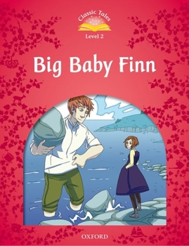 Paperback Classic Tales: Big Baby Finn Beginner Level 2 Book