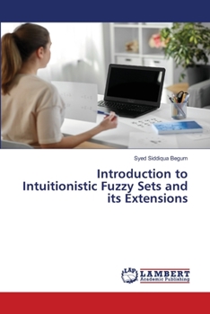 Paperback Introduction to Intuitionistic Fuzzy Sets and its Extensions Book