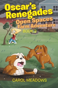 Paperback Oscar's Renegades: Open Spaces Farm Adventure: Book 3 Book