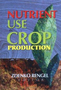 Hardcover Nutrient Use in Crop Production Book