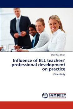 Paperback Influence of Ell Teachers' Professional Development on Practice Book