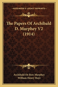 Paperback The Papers Of Archibald D. Murphey V2 (1914) Book