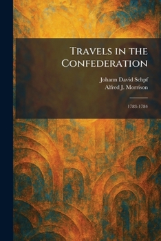 Paperback Travels in the Confederation: 1783-1784 Book