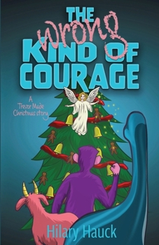 Paperback The Wrong Kind of Courage Book