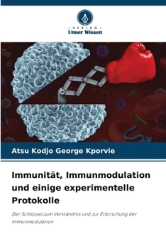 Paperback Immunität, Immunmodulation und einige experimentelle Protokolle [German] Book