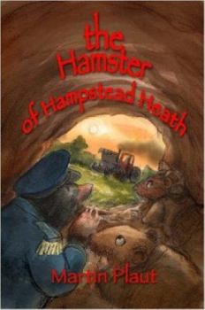Paperback The Hamster of Hampstead Heath Book