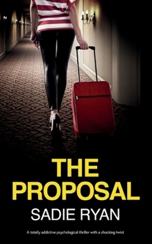 Paperback The Proposal: A totally addictive psychological thriller with a shocking twist Book
