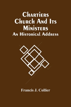 Paperback Chartiers Church And Its Ministers: An Historical Address Book