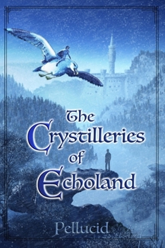 Paperback The Crystilleries of Echoland: Black & White Edition Book