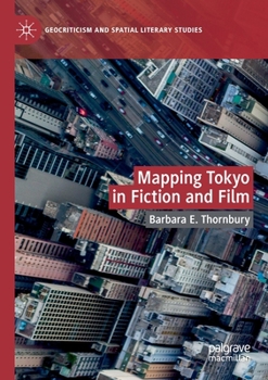 Paperback Mapping Tokyo in Fiction and Film Book