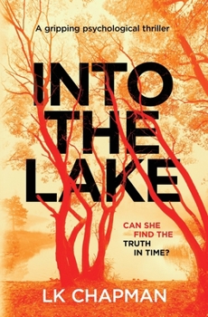 Paperback Into The Lake: A gripping psychological thriller Book