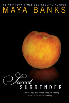 Sweet Surrender (Sweet Series, #1) - Book #1 of the Sweet