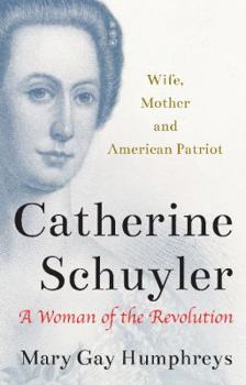 Paperback Catherine Schuyler: A Woman of the Revolution Book