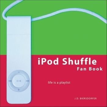 Paperback iPod Shuffle Fan Book: Life Is a Playlist Book
