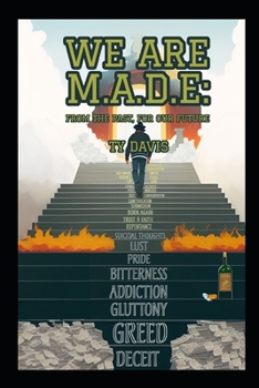 Paperback We Are M.A.D.E: From Our Past, For Our Future Book