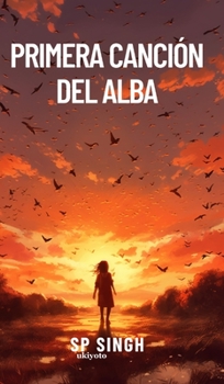 Hardcover Primera canción del alba [Spanish] Book