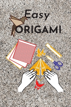 Paperback Easy origami: Fun and simple origami projects for kids Book
