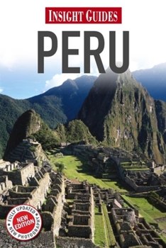 Insight Guides Peru - Book  of the Insight Guide: Peru