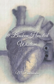 Paperback #BrokenHeartedWisdom Book