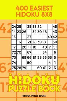 Paperback Hidoku Puzzle Book 8: 400 Easiest Hidoku 8x8 Book