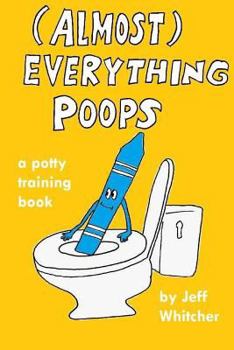Paperback (Almost) Everything Poops: A potty training book