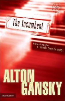 The Incumbent (Madison Glenn Series) - Book #1 of the Madison Glenn