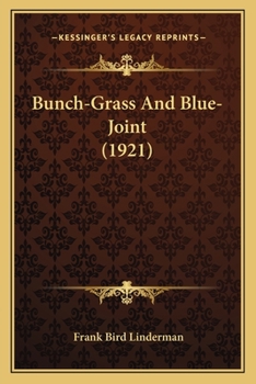 Paperback Bunch-Grass And Blue-Joint (1921) Book