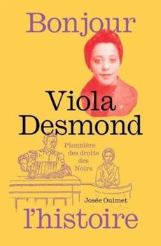 Paperback VIOLA DESMOND, PIONNIERE DES DROITS DES NOIRS [French] Book