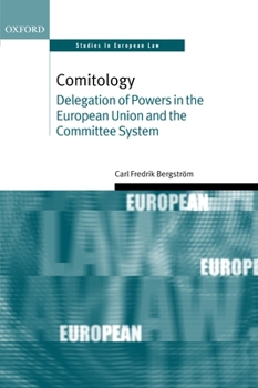 Hardcover Comitology: Delegation of Powers in the European Union and the Committee System Book