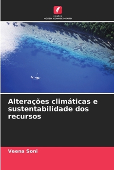 Paperback Alterações climáticas e sustentabilidade dos recursos [Portuguese] Book