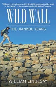 Paperback Wild Wall-The Jiankou Years Book