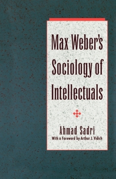 Paperback Max Weber's Sociology of Intellectuals Book