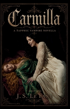 Carmilla: A Sapphic Vampire Novella (Annotated)