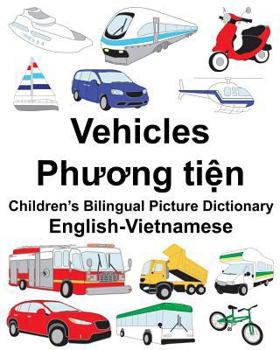 Paperback English-Vietnamese Vehicles Children's Bilingual Picture Dictionary Book