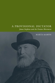 Hardcover An a Provisional Dictator: James Stephens and the Fenian Movement Book