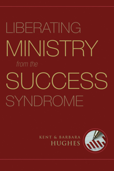 Paperback Liberating Ministry from the Success Syndrome Book