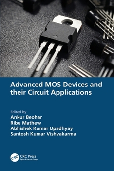 Paperback Advanced MOS Devices and their Circuit Applications Book