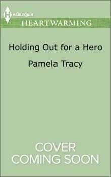 Holding out for a Hero - Book #1 of the Safe in Sarasota Falls