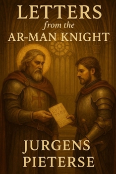Letters from the AR-MAN Knight: Runic Wisdom on Chivalry