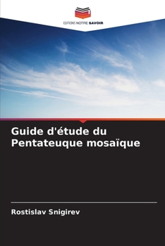 Paperback Guide d'étude du Pentateuque mosaïque [French] Book