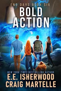 Paperback Bold Action: A Post-Apocalyptic Adventure (End Days) Book