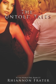 Paperback The Untold Tales: As The World Dies, Book 3.5 Book