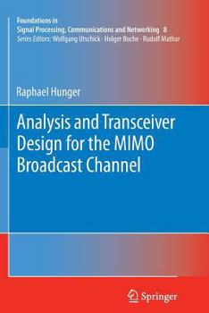 Paperback Analysis and Transceiver Design for the Mimo Broadcast Channel Book