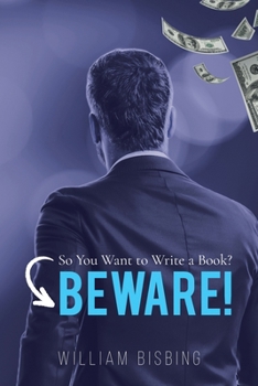 Paperback So You Want to Write a Book? BEWARE! Book