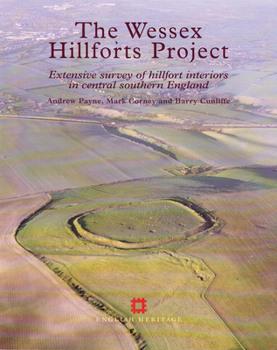 Paperback The Wessex Hillforts Project: Extensive Survey of Hillfort Interiors in Central Southern England Book