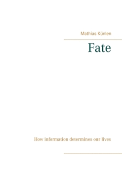 Paperback Fate: How information determines our lives [German] Book