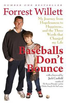 Paperback Baseballs Don't Bounce: My Journey From Hopelessness to Happiness... and The Three Words That Changed My Life Book